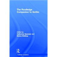 The Routledge Companion to Gothic by Spooner; Catherine, 9780415398428