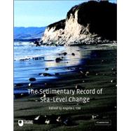 The Sedimentary Record of Sea-Level Change by Angela L. Coe , Dan W. J. Bosence , Kevin D. Church , Stephen S. Flint , John A. Howell , R. Chris L. Wilson, 9780521538428