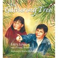 The Gathering Tree by Loyie, Larry, 9781894778428