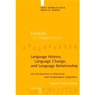 Language History, Language Change, and Language Relationship by Hock, Hans Henrich, 9783110218428