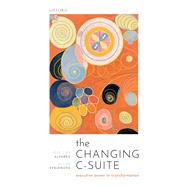 The Changing C-Suite Executive Power in Transformation by Alvarez, Jos Luis; Svejenova, Silviya, 9780198728429