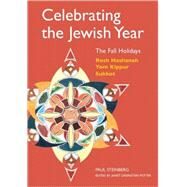 Celebrating the Jewish Year by Steinberg, Paul, 9780827608429