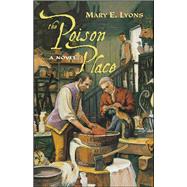 The Poison Place by Lyons, Mary E., 9781416968429
