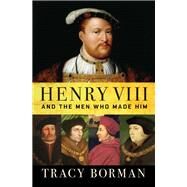 Henry VIII by Borman, Tracy, 9780802128430