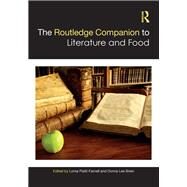 The Routledge Companion to Literature and Food by Piatti-Farnell; Lorna, 9781138048430