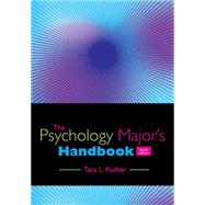 The Psychology Major's Handbook by Kuther, Tara L., 9781305118430