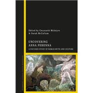 Uncovering Anna Perenna by Mcintyre, Gwynaeth; McCallum, Sarah, 9781350048430