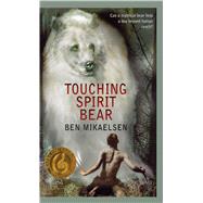 Touching Spirit Bear by Mikaelsen, Ben, 9781432838430