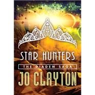 Star Hunters by Jo Clayton, 9781504038430