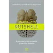 Theory in a Nutshell by Nutbeam, Don; Harris, Elizabeth; Wise, Marilyn, 9780070278431