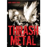 Thrash Metal by Sharpe-Young, Garry, 9780958268431
