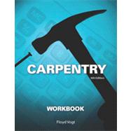 Workbook for Vogt's Carpentry, 6th by Vogt, Floyd, 9781133608431