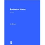 Engineering Science, 6th ed by Bolton; Bill, 9781138898431