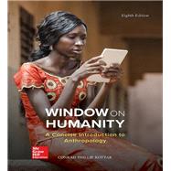 Window on Humanity: A Concise Introduction to General Anthropology by Kottak, Conrad, 9781259818431