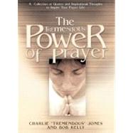 The Tremendous Power of Prayer by Jones, Charlie; Kelly, Bob, 9781439168431