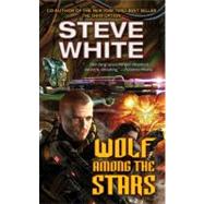 Wolf Among the Stars by White, Steve, 9781451638431