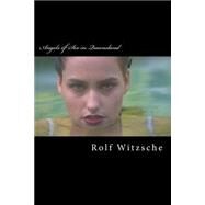 Angels of Sex in Queensland by Witzsche, Rolf A. F., 9781523698431