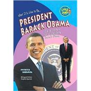What It's Like to Be President Barack Obama? by Sherman, Patrice, 9781584158431