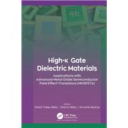 High-k Gate Dielectric Materials by Maity, Niladri Pratap; Maity, Reshmi; Baishya, Srimanta, 9781771888431