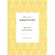 Craftivist by Corbett, Sarah, 9781783528431
