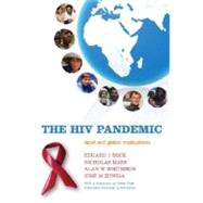The HIV Pandemic Local and Global Implications by Beck, Eduard J.; Mays, Nicholas; Whiteside, Alan W; Zuniga, Jos M, 9780198528432
