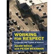 Working for Respect by Reich, Adam; Bearman, Peter, 9780231188432