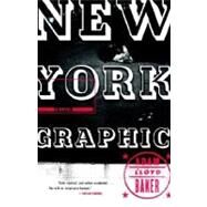 New York Graphic by BAKER, ADAM LLOYD, 9780385498432
