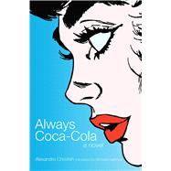 Always Coca-cola by Chreiteh, Alexandra; Hartman, Michelle, 9781566568432