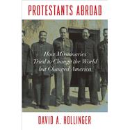 Protestants Abroad by Hollinger, David A., 9780691158433