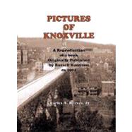 Pictures of Knoxville by REEVES JR CHARLES A, 9780980098433