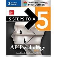 5 Steps to a 5 AP Psychology 2017 Cross-Platform Prep Course by Maitland, Laura Lincoln, 9781259588433