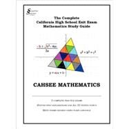 The Complete CAHSEE Mathematics Study Guide by Cummings, Teresa M.; Haddeman, Pat; Gallagher, Jim; Carter, Tim, 9781435708433