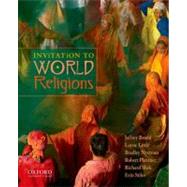 Invitation to World Religions by Brodd, Jeffrey; Little, Layne; Nystrom, Brad; Platzner, Robert; Shek, Richard; Stiles, Erin, 9780199738434