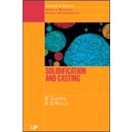 Solidification and Casting: by Cantor; Brian, 9780750308434