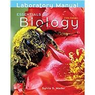 LAB MANUAL FOR ESSENTIALS OF BIOLOGY by Mader, Sylvia, 9781259948435