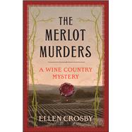 The Merlot Murders by Crosby, Ellen, 9781501188435