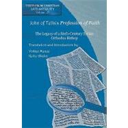 John of Tella's Profession of Faith by Menze, Volker; Kutlu, Akalin, 9781593338435
