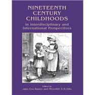 Nineteenth Century Childhoods in Interdisciplinary and International Perspectives by Baxter, Jane Eva; Ellis, Meredith A. B., 9781785708435