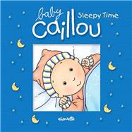 Baby Caillou: Sleepy Time Bath book by Morin, Pascale; Brignaud, Pierre, 9782894508435