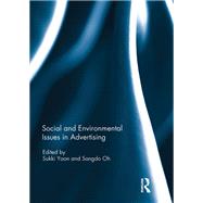 Social and Environmental Issues in Advertising by Yoon; Sukki, 9781138228436