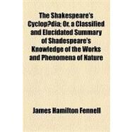 The Shakespeare's Cyclopaedia by Fennell, James Hamilton; National Academy of Sciences, 9781154448436