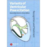 Variants of Ventricular Preexcitation Recognition and Treatment by Back Sternick, Eduardo; Wellens, Hein J. J., 9781405148436