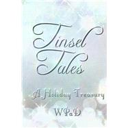 Tinsel Tales by Wpad; Kemp, J. Harrison; Betz, Robert; Phillips, Jade M.; Haberfelner, Michael, 9781493648436