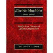Electric Machines Steady-State Theory and Dynamic Performance by Sarma, Mulukutla S., 9780534938437