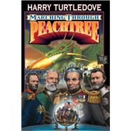 Marching Through Peachtree by Harry Turtledove, 9780671318437