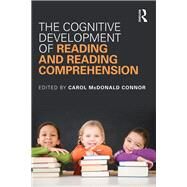 The Cognitive Development of Reading and Reading Comprehension by McDonald Connor; Carol, 9781138908437