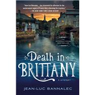 Death in Brittany A Mystery by Bannalec, Jean-Luc; Mcdonagh, Sorcha, 9781250088437