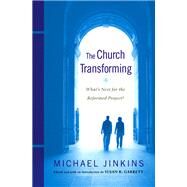 The Church Transforming by Jinkins, Michael; Garrett, Susan R., 9780664238438