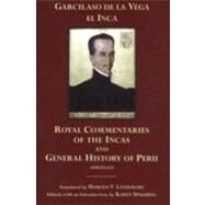 The Royal Commentaries of the Incas and the General History of Peru: Abridged by Vega, Garcilaso De LA; Livermore, Harold V.; Spalding, Karen, 9780872208438