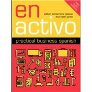 En Activo: Practical Business Spanish by Santamaria Iglesias; Esther, 9781138138438